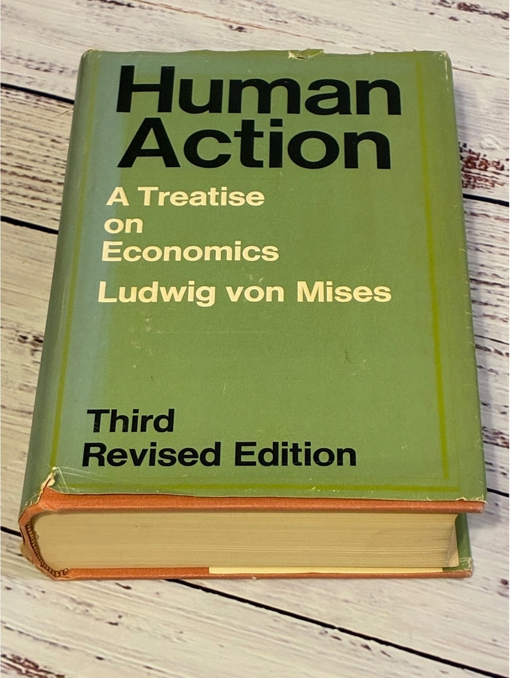 Human Action A Treatise on Economics by Ludwig von Mises Third Edition Hardcover